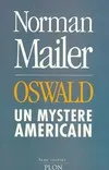 Oswald : Un mystère américain, un mystère américain