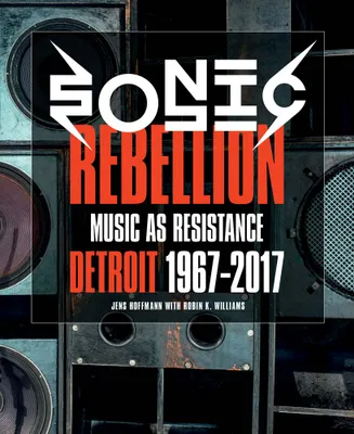 Sonic Rebellion: Music as Resistance /anglais