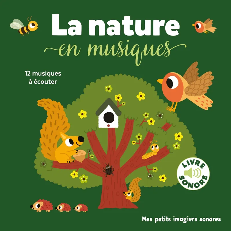 Jeux et Jouets Livres Livres pour les 0-3 ans Livres sonores La nature en musiques, 12 musiques à écouter Marion Billet