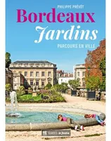 Bordeaux jardins, Parcours en ville