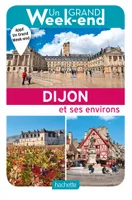 Un grand week-end à Dijon et ses environs