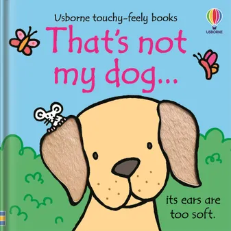 That's Not my Dog (A touch and feel book)