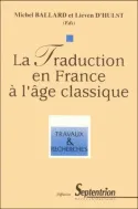 La traduction en France à l'âge classique