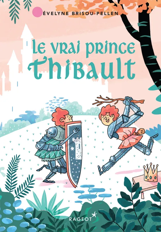 Jeux et Jouets Livres Livres pour les  9-12 ans Romans Le vrai Prince Thibault Évelyne BRISOU-PELLEN