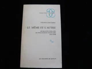 Le même et l'autre, quarante-cinq ans de philosophie française (1933-1978)