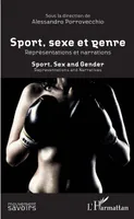 Sport, sexe et genre : représentations et narrations, Sport, Sex and Gender : Representations and Narratives