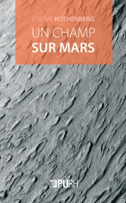 Un champ sur Mars, Divagations et autovariations. Poèmes 2000-2015