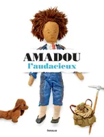 Amadou l'audacieux, sept albums pour enfants par Alexis Peiry et Suzi Pilet