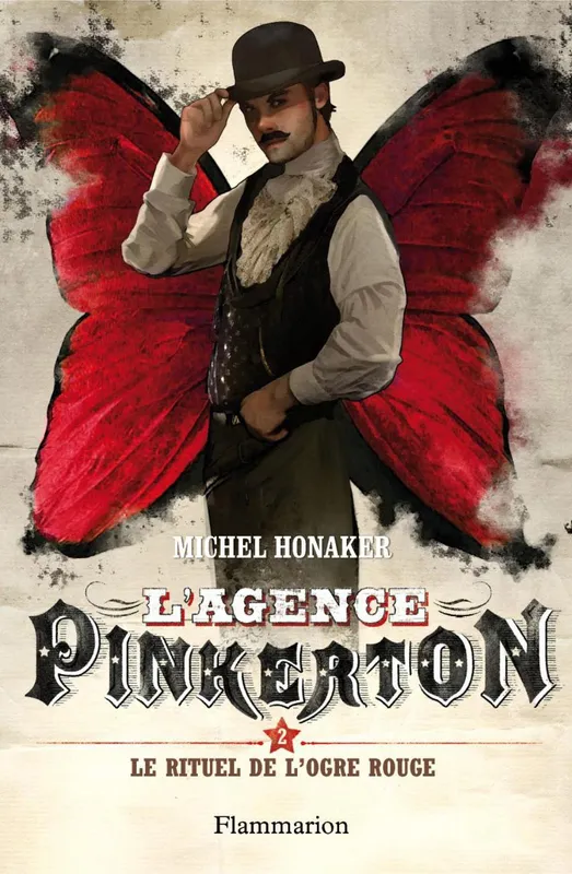 L'agence Pinkerton (Tome 2) - Le rituel de l'ogre rouge Michel Honaker