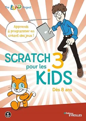 Scratch 3 pour les kids, Dès 8 ans