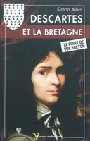 Descartes et la Bretagne - le point de vue breton, le point de vue breton