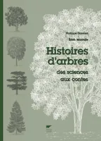 Histoires d'arbres, Des sciences aux contes
