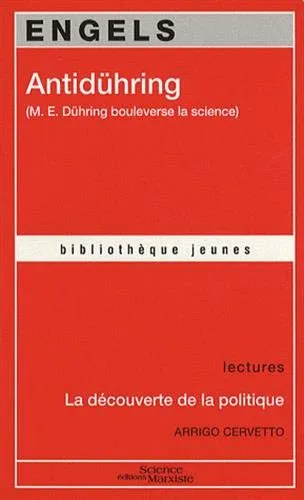 Livres Sciences Humaines et Sociales Sciences politiques Antidühring (M. E. Dühring bouleverse la science) Friedrich Engels