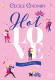 Hot love / l'intégrale, Entre amis, amours et cocktail, découvrez une comédie haute en couleurs idéale pour l'été !