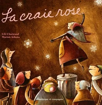 Livres Jeunesse Les tout-petits Albums La Craie Rose Lili Chartrand, Marion Arbona