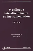 5e colloque interdisciplinaire en instrumentation  C2I 2010