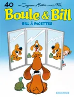 Album de Boule & Bill., 40, Bill à facettes