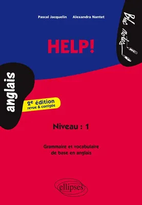 Help! Grammaire et vocabulaire - 2e  édition revue et corrigée - Niveau 1(Anglais), Livre