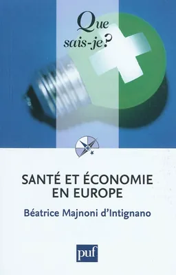 Santé et économie en Europe, « Que sais-je ? » n° 3620