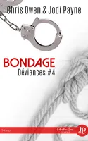 Bondage, Déviances #4