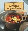 Les cocottes de grand-mère, 100 recettes