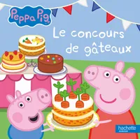 Peppa Pig - Le concours de gâteaux