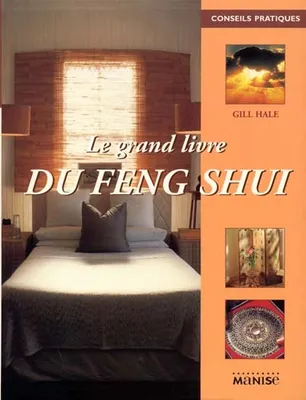 Le grand livre du feng shui
