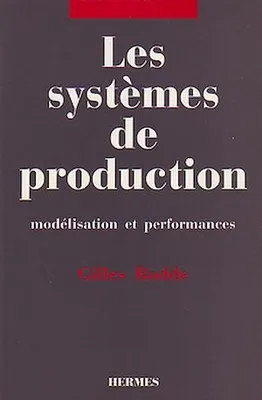 Les systèmes de production: Modélisation et performances