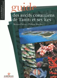 Guide des récifs coralliens de Tahiti et ses iles