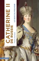 Catherine II de Russie, Le sexe du pouvoir