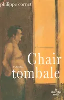 Chair tombale, roman
