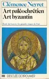 L'art paléochrétien - L'art byzantin