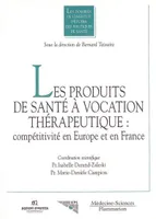 Les produits de santé à vocation thérapeutique - compétitivité en Europe et en France, compétitivité en Europe et en France