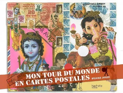 Livres Arts Photographie MON TOUR DU MONDE EN CARTES POSTALES, Mail art Pierre Josse