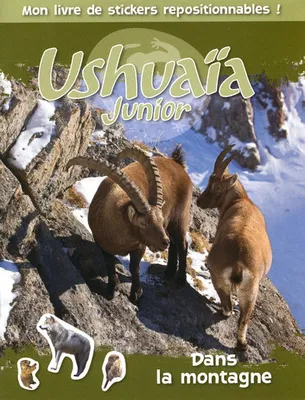 Ushuaïa Junior - Dans la montagne