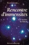 Rencontre d'immensités, Une lecture de Pascal