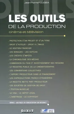 Les outils de la production, cinéma et télévision