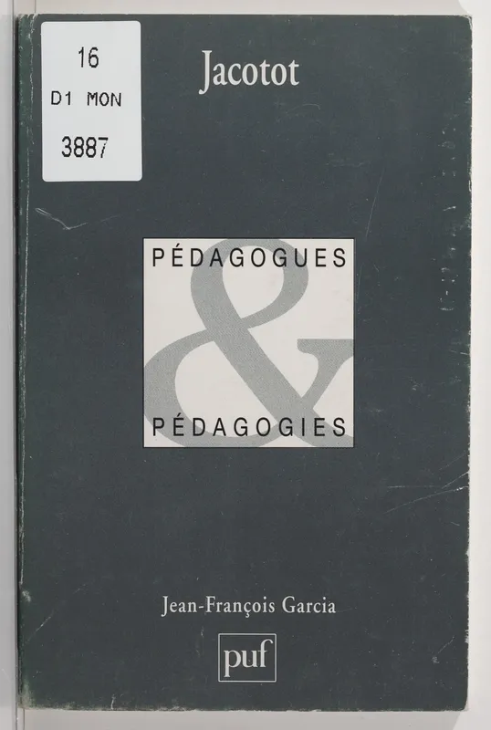Livres Scolaire-Parascolaire Pédagogie et science de l'éduction Jacotot Jean-François Garcia