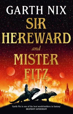 Sir Hereward and Mister Fitz
