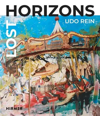 Lost Horizons Udo Rein /anglais