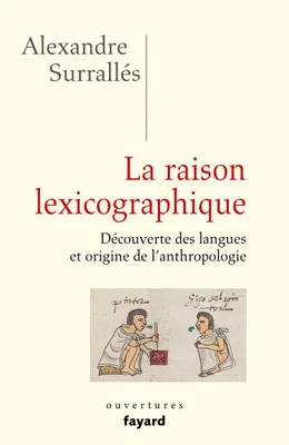 La raison lexicographique, Découverte des langues et origine de l'anthropologie