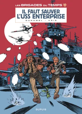 3, Les brigades du temps - Tome 3 - Il faut sauver l'USS Enterprise