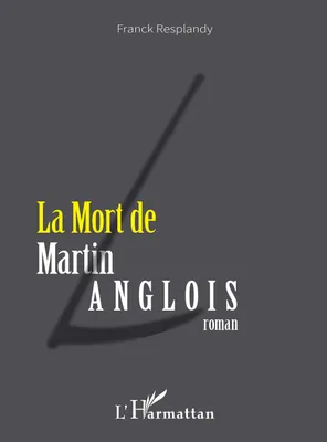 La mort de Martin Langlois, roman