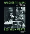 Marguerite Duras et le cinéma, Les Yeux verts