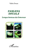 Parlons Douala, Langue bantoue du Cameroun