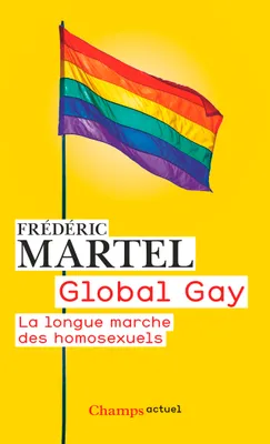 Global Gay, La longue marche des homosexuels