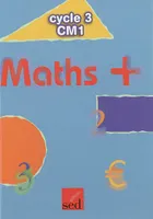Maths + cycle 3 CM1.