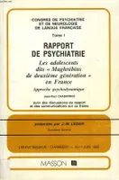Congrès de psychiatrie et de neurologie de langue française, LXXXVIe session, Chambéry, 13-17 juin 1988., 1, Rapport de psychiatrie, Congrés de psychiatrie et de neurologie de langue française, LXXXVIe session, Chambéry, 13 au 17 juin
