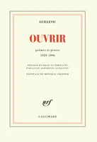 Ouvrir, Poèmes et proses 1929-1996