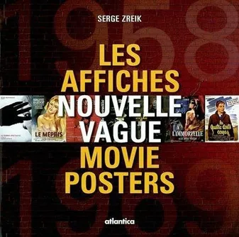 Les affiches de la Nouvelle vague - de la Nouvelle vague au nouveau cinéma français, 1958-1969, de la Nouvelle vague au nouveau cinéma français, 1958-1969